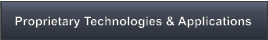 Proprietary Technologies & Applications
