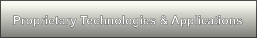 Proprietary Technologies & Applications